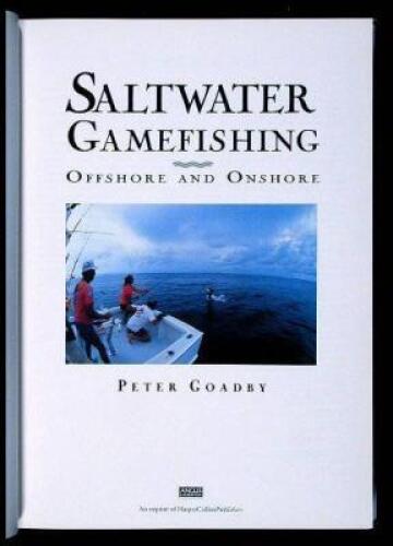 Saltwater Gamefishing Offshore and Onshore