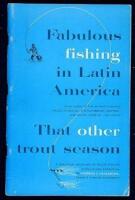 Fabulous Fishing in Latin America, That Other Trout Season