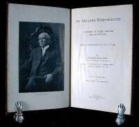 An Angler's Reminiscences. A Record of Sport, Travel and Adventure. With Autobiography of the Author