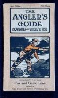 The Angler's Guide: A Manual for Anglers and Campers
