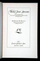 Better Trout Streams: Their Maintenance with Special Reference to Trout Habits and Food Supply