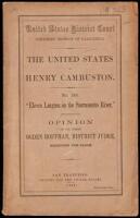 United States district court, Northern district of California. The United States v. Henry Cambuston. No. 349. "Eleven leagues on the Sacramento River". Opinion of his honor Ogden Hoffman district judge, rejecting the claim
