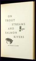 On Trout Streams and Salmon Rivers