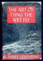 The Art of Tying the Wet Fly