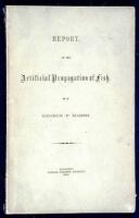 Report, Made Under Authority of the Legislature of Vermont, on the Artificial Propagation of Fish