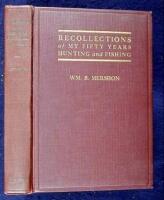Recollections of My Fifty Years Hunting and Fishing