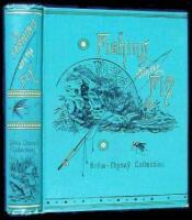 Fishing with the Fly: Sketches by Lovers of the Art, with Illustrations of Standard Flies