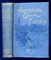 American Game Fishes: Their Habits, Habitat, and Peculiarities; How, When, and Where to Angle for Them