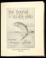 The Tarpon or "Silver King": It's History and the Method of Capture