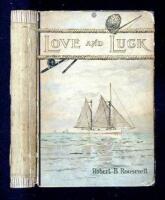 Love and Luck: The Story of a Summer's Loitering on the Great South Bay