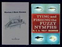 Tying and Fishing the Fuzzy Nymphs [and] Marten I Have Known