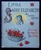 Little Saint Elizabeth and Other Stories