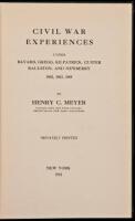 Civil War Experiences Under Bayard, Gregg, Kilpatrick, Custer, Roulston, and Newberry, 1862, 1863, 1864