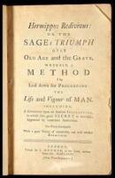 Hermippus Redivivus: or, the Sages Triumph over Old Age and the Grave. Wherein, a Method is Laid Down for Prolonging the Life and Vigour of Man. Including, a Commentary upon and Antient Inscription, in which this great Secret is revealed; supported by num