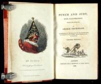 Punch and Judy, with Illustrations Drawn and Engraved by George Cruikshank. Accompanied by the Dialogue of the Puppet-Show, an Account of its Origin, and of Puppet-Plays in England