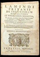 Lamindi Pritanii De Ingeniorum Moderatione in Religionis Negotio, Ubi quæ Jura, quæ Frena futura sint Homini Christiano in inquirende & tradenda Veritate....