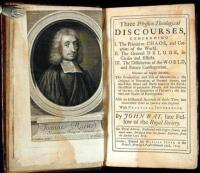 Three Physico-Theological Discourses, Concerning, I. The Primitive Chaos, and Creation of the World. II. The General Deluge, its Causes and Effects. III. The Dissolution of the World, and Future Conflagration...The Production and Use of Mountains...Sea-Fi