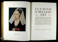 Flemish and Belgian Art 1300 to 1900...from the Exhibition organized by the Anglo-Belgian Union at Burlington House, London, 1927