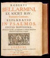 Explanatio in Psalmos. Editio Novissima, ab innumeris mendis, & omissionibus ex collatione diuersorum adinuicem exemplarium expurgata