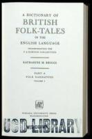 A Dictionary of British Folk-Tales in the English Language, Incorporating the F.J. Norton Collection