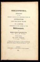 Bibliophobia. Remarks on the Present Languid and Depressed State of Literature and the Book Trade. In a Letter Addressed to the Author of the Bibliomania. By Mercurius Rusticus. With Notes by Richard Heber