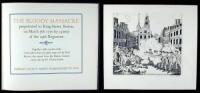 The Bloody Massacre perpetrated in King-Street, Boston, on March 5th 1770 by a party of the 29th Regiment. Together with a print of the event taken from the plate engraved by Paul Revere, the report from the Boston Gazette, and a note by Dr. Richard Hale