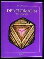Der Turmalin: Eine Monographie
