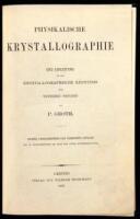 Physikalishe Krystallographie. Und Einleitung in die Krystallographische Kenntniss der Wichtigeren Substanzen