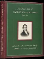 The Field Notes of Captain William Clark 1803-1805