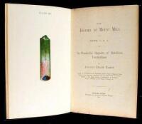 The History of Mount Mica of Maine, U.S.A. and Its Wonderful Deposits of Matchless Tourmalines