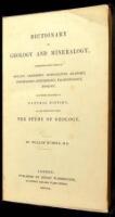 Dictionary of Geology and Mineralogy, Comprising Such Terms in Botany, Chemistry, Comparative Anatomy, Conchology, Entomology, Pal&aelig;ontology, Zoology, and Other Branches of Natural History, as are Connected with the Study of Geology