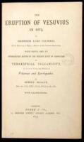 The Eruption of Vesuvius in 1872...With Notes, and an Introductory Sketch of the Present State of Knowledge of Terrestrial Vulcanicity, the Cosmical Nature and Relations of Volcanoes and Earthquakes