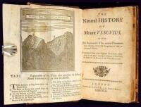 The Natural History of Mount Vesuvius, with the Explanation of the various Phenomena that usually attend the Eruptions of the celebrated Volcano