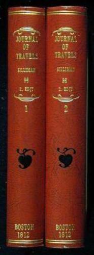 A Journal of Travels in England, Holland, and Scotland, and of Two Passages Over the Ocean in the Years 1805 and 1806