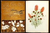 Wild Flowers of the Pacific Coast, from Original Water Color Sketches Drawn from Nature