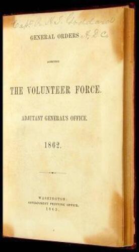 General Orders Affecting the Volunteer Force. Adjutant General's Office. 1862