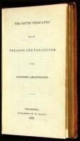 The South Vindicated from the Treason and Fanaticism of the Northern Abolitionists