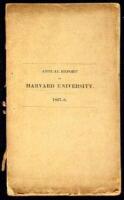 The Third Annual Report of the President of Harvard University to the Overseers on the State of the Institution, for the Academical Year 1827-1828