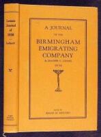 A Journal of the Birmingham Emigrating Company: The Record of a Trip from Birmingham, Iowa, to Sacramento, California, in 1850 by Leander V. Loomis, together with five early itineraries covered in part by this Company, with supplementary data compiled fro