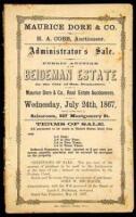 Administrator's Sale. Public Auction of the Biedeman Estate in the City of San Francisco, Maurice Dore & Co., Real Estate Auctioneers, Wednesday, July 24th, 1867...
