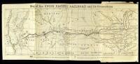 The Union Pacific Railroad from Omaha, Nebraska, Across the Continent, Making, with its connections, an Unbroken Line from the Atlantic to the Pacific Ocean. Chartered by the United States. Its Construction, Resources, Earnings and Prospects