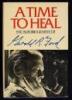 A Time to Heal: The Autobiography of Gerald R. Ford