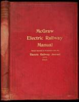 McGraw Electric Railway Manual: The red book of American street railway investments. A manual of the securities, traffic statistics, earnings, officers, directors, and equipment of street and interurban railways of the United States, Canada, Cuba and West