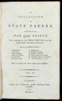 A Collection of State Papers, Relative to the War Against France now carrying on by Great Britain and several other European Powers