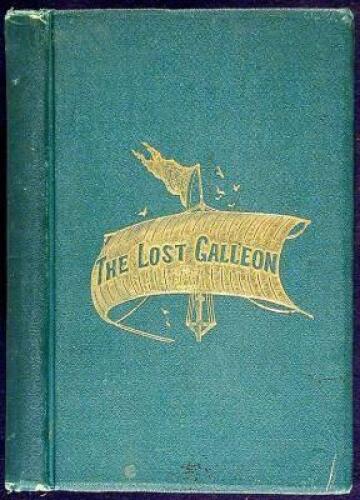 The Lost Galleon and Other Tales.