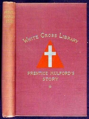 Prentice Mulford's Story: Life by Land and Sea