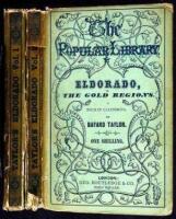 Eldorado, or, Adventures in the Path of Empire: Comprising a Voyage to California, Via Panama; Life in San Francisco and Monterey; Pictures of the Gold Region, and Experiences of Mexican Travel