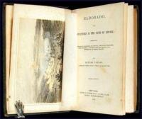 Eldorado, or, Adventures in the Path of Empire: Comprising a Voyage to California, Via Panama; Life in San Francisco and Monterey; Pictures of the Gold Region, and Experiences of Mexican Travel.