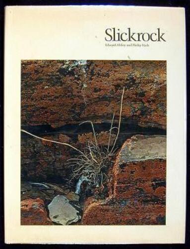 Slickrock: The Canyon Country of Southeast Utah