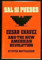 Sal Si Puedes: Cesar Chavez and the New American Revolution